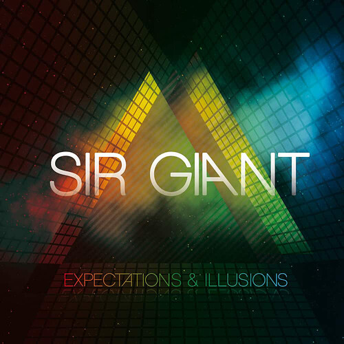 Sir Giant - Expectations & Illusions